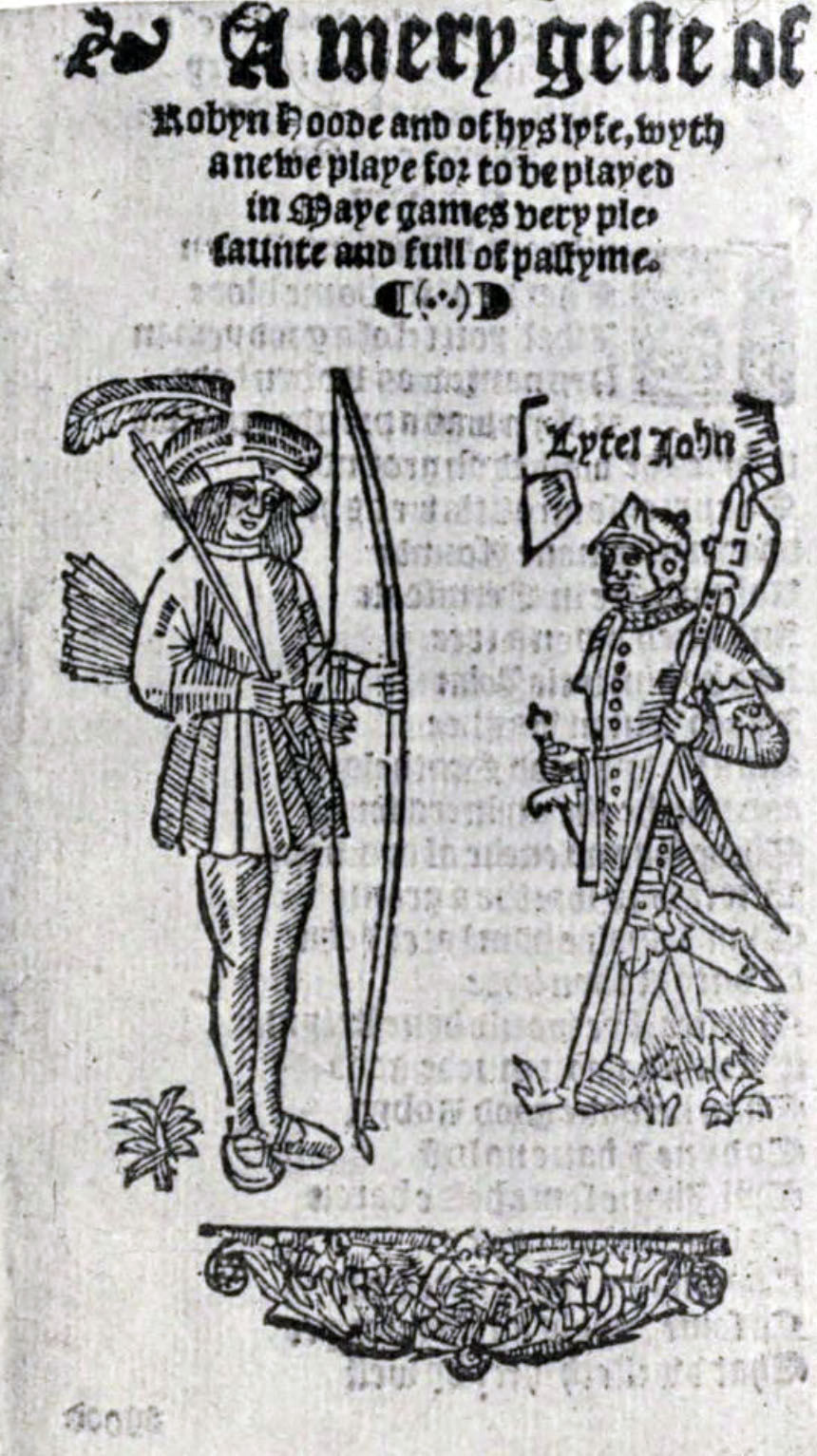 Title page to Copland's 1560s edition of A mery geste of Robyn Hoode and of hys lyfe, wyth a new playe for to be played in Maye games